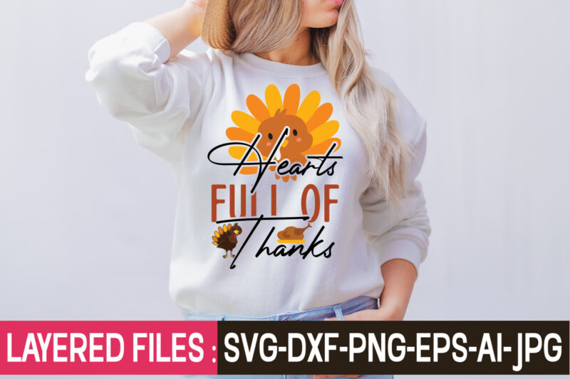 Hearts Full Of Thanks t-shirt design,Thanksgiving Svg Bundle, Christmas Svg Bundle, Christmas Quote Svg, Turkey Svg, Family Svg, Fall Sign svg, Autumn Bundle Svg, Cricut,Fall Svg, Halloween svg bundle, Fall