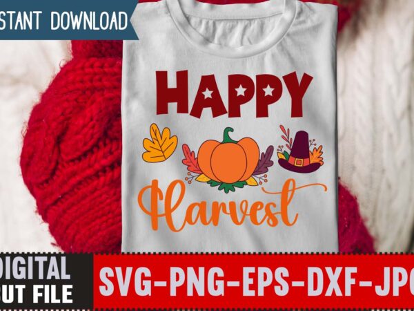 Happy harvest t-shirt design,thanksgiving svg bundle, autumn svg bundle, svg designs, autumn svg, thanksgiving svg, fall svg designs, png, pumpkin svg, thanksgiving svg bundle, thanksgiving svg, fall svg, autumn svg,