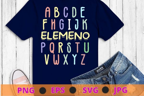 ABC Elemeno Kindergarten Teacher Cute Gifts Back to School T-Shirt design svg,ABC Elemeno Kindergarten Teacher png