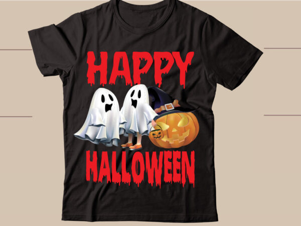 Happy halloween t-shirt design,halloween svg bundle , 100 halloween t-shirt bundle , good witch t-shirt design , boo! t-shirt design ,boo! svg cut file , halloween t shirt bundle, halloween