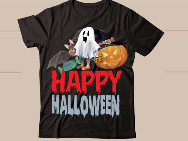Happy halloween t-shirt design,halloween svg bundle , 100 halloween t-shirt bundle , good witch t-shirt design , boo! t-shirt design ,boo! svg cut file , halloween t shirt bundle, halloween