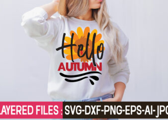 Hello Autumn t-shirt design,Thanksgiving svg bundle, autumn svg bundle, svg designs, autumn svg, thanksgiving svg, fall svg designs, png, pumpkin svg, thanksgiving svg bundle, thanksgiving svg, fall svg, autumn svg,