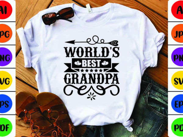 World’s best grandpa t shirt design for sale