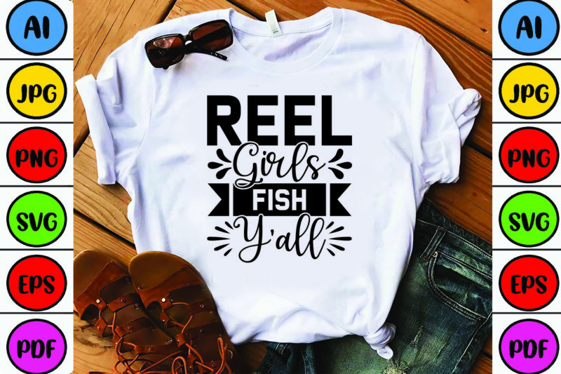 Reel Girls Fish Y’all