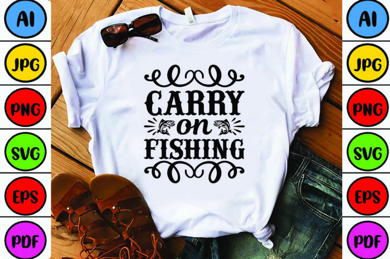 Carry on Fishing