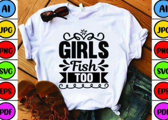 Girls Fish Too t shirt design template