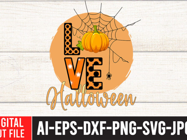 Love halloween sublimation design , halloween sublimation bundle , halloween sublimation png , halloween sublimation bundle , halloween png print , transparent background , sublimation png, halloween bundle png, trick