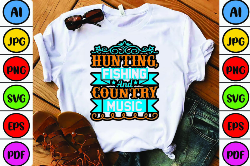Hunting, Fishing and Country Music