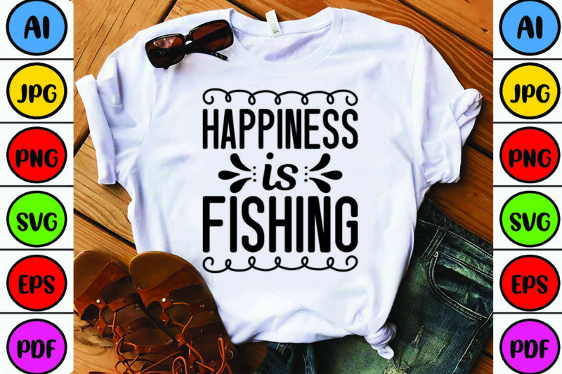 Happiness is Fishing