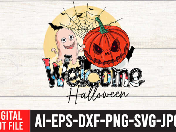 Welcome halloween sublimation design , welcome halloween svg design , halloween sublimation bundle , halloween sublimation png , halloween sublimation bundle , halloween png print , transparent background , sublimation