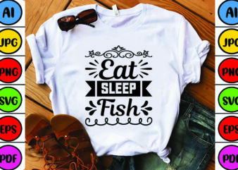 Eat Sleep Fish