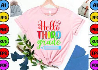 Hello Third Grade graphic t shirt
