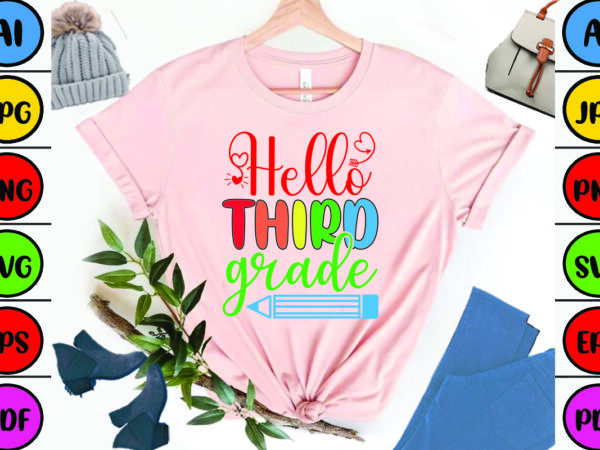 Hello third grade graphic t shirt