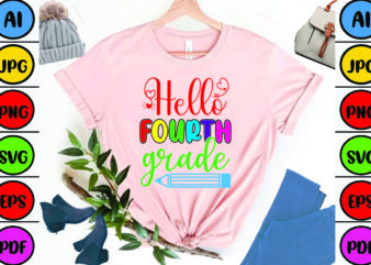 Hello Fourth Grade graphic t shirt