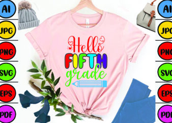 Hello Fifth Grade graphic t shirt
