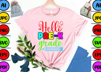 Hello Pre-k Grade graphic t shirt