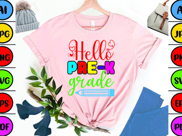 Hello pre-k grade graphic t shirt