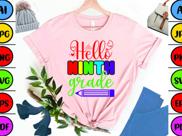 Hello ninth grade graphic t shirt