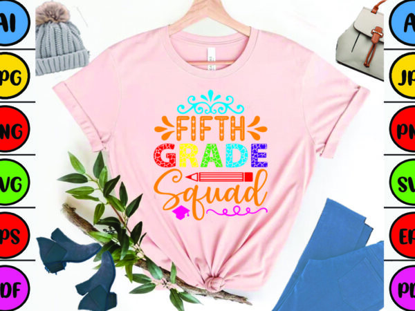 Fifth grade squad t shirt graphic design
