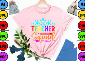 Teacher Squad t shirt designs for sale