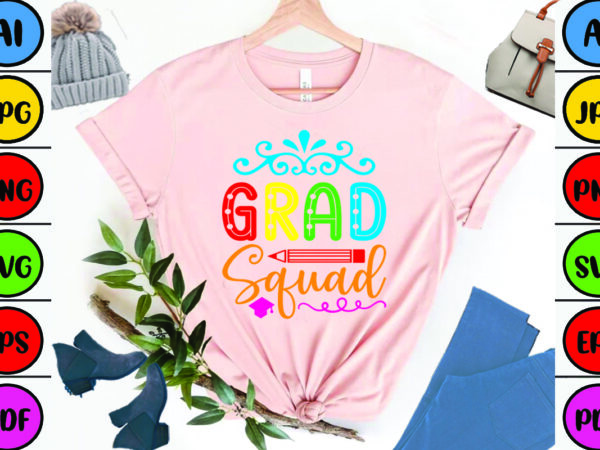 Grad squad t shirt design template