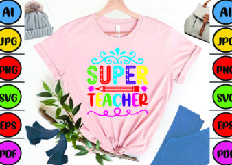 Super Teacher t shirt template vector