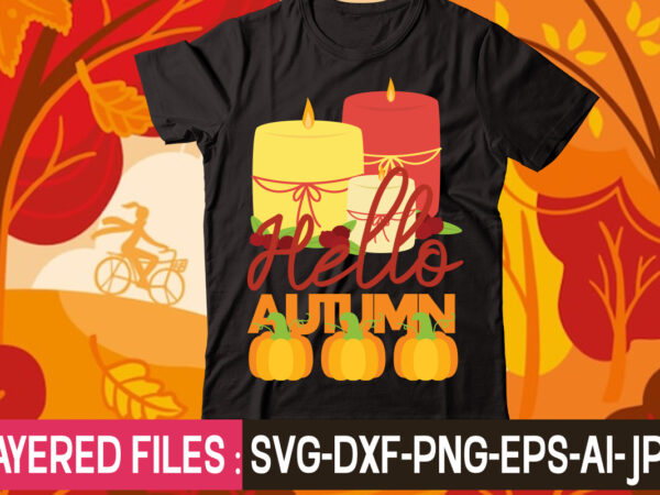 Hello autumn t-shirt design,thanksgiving svg bundle, autumn svg bundle, svg designs, autumn svg, thanksgiving svg, fall svg designs, png, pumpkin svg, thanksgiving svg bundle, thanksgiving svg, fall svg, autumn svg,