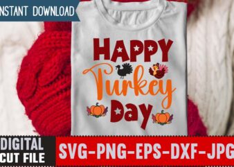 Happy Turkey Day T-shirt Design,Thanksgiving svg bundle, autumn svg bundle, svg designs, autumn svg, thanksgiving svg, fall svg designs, png, pumpkin svg, thanksgiving svg bundle, thanksgiving svg, fall svg, autumn