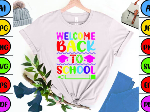 Welcome back to school t shirt design for sale