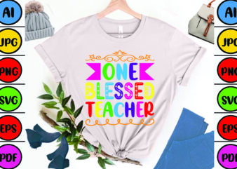 One Blessed Teacher t shirt design online