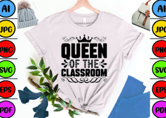 Queen of the Classroom t shirt illustration