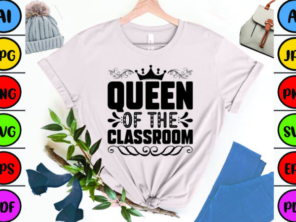 Queen of the classroom t shirt illustration