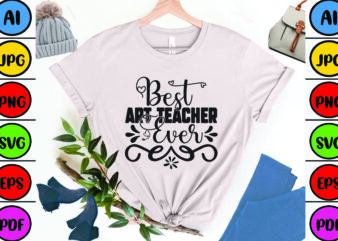 Best Art Teacher Ever t shirt template