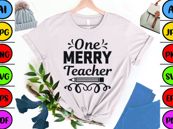 One merry teacher t shirt design online