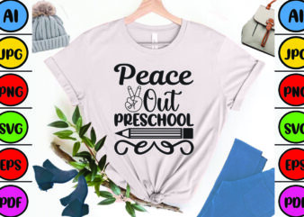Peace out Preschool t shirt illustration