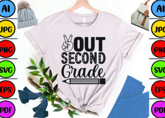Out Second Grade t shirt design online