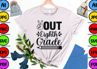 Out Eighth Grade t shirt design online