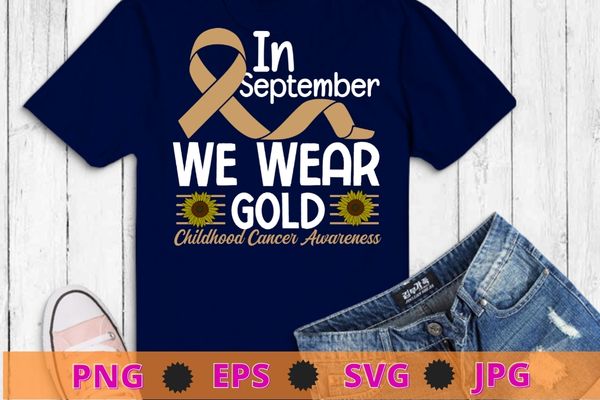 In September We Wear Gold Childhood Cancer Awareness Rainbow T-Shirt design svg, In September We Wear Gold png,Rainbow