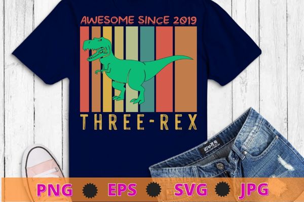 awesome since 2019 funny T-rex and three rex vintage retro T-shirt design svg,