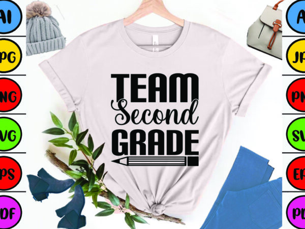 Team second grade t shirt designs for sale