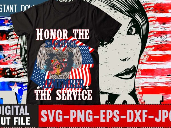 Honor the sacrifice remember the service t-shirt design, american, army bambang ,bambang-iswanto, flag gun iswanto, patriot skull, soldier usa, veteran war,usa t shirt design usa t shirt, usa apparel, american