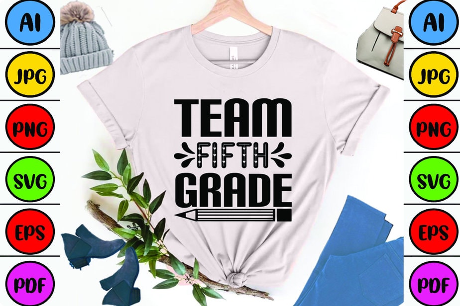 Team Fifth Grade - Buy t-shirt designs