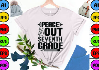 Peace out Seventh Grade t shirt illustration