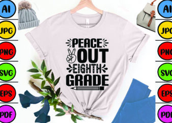 Peace out Eighth Grade t shirt illustration