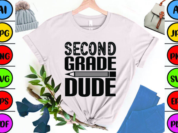 Second grade dude t shirt template vector