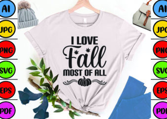 I Love Fall Most of All t shirt design for sale