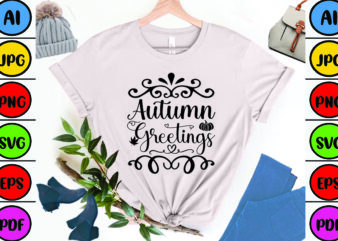 Autumn Greetings t shirt vector
