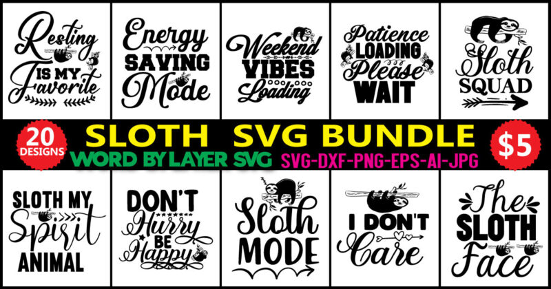 Sloth SVG BUNDLE, sloth quotes svg, svg for cricut, cute sloth svg, sloth Clipart, Sloth Quote Clipart, cut file Sleeping sloth svg png,Sloth Quotes SVG Bundle, cute sloth svg Bundle,