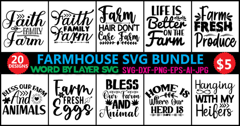 Farmhouse SVG Bundle, Farmhouse SVG Bundle, Farming Saying And Quotes, Cricut file, Cut file, Printable file, Vector file, Silhouette, Clipart,The Farmhouse Bundle of Designs SVG, png, eps, jpeg, dxf, sublimation,