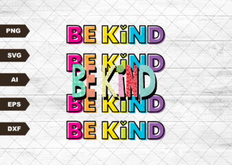 Be Kind svg file for sublimation printing, Kindness svg Sublimation design download, T-shirt design, Be Kind, Clipart, Retro Design svg